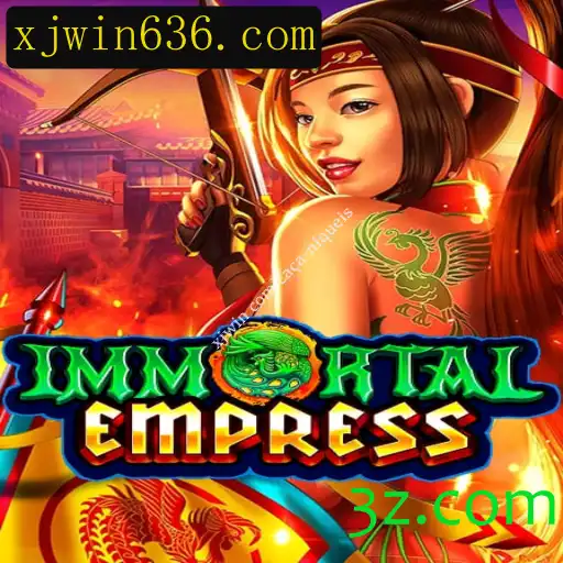 Explorando o Mundo de ImmortalEmpress: Uma Jornada Através dos Caça-Níqueis xjwin com Elementos Inovadores